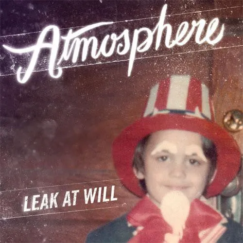 Atmosphere - Leak At Will