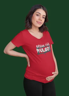 Break The Rules Maternity T-shirt