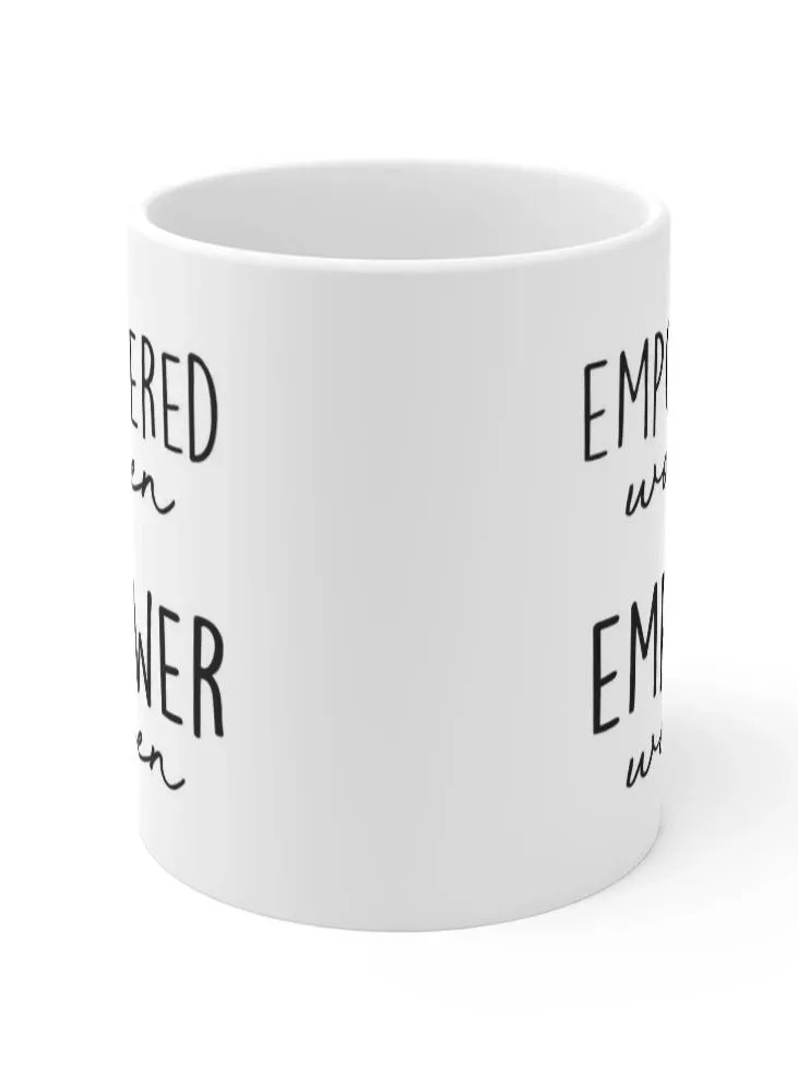 Empowered Women Empower Women Coffee Mug